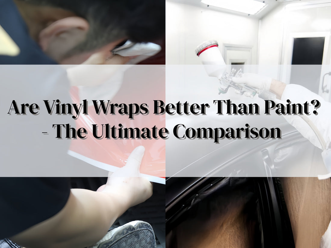 Are Vinyl Wraps Better Than Paint? - The Ultimate Comparison