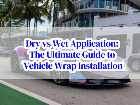Dry vs Wet Application: The Ultimate Guide to Vehicle Wrap Installation